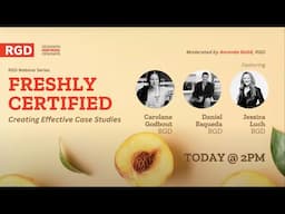 RGD Webinar: Freshly Certified — Creating Effective Case Studies