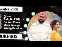 Best of Ammy virk | Ammy Virk All Songs Jukebox | Punjabi Songs | New Punjabi Songs 2025