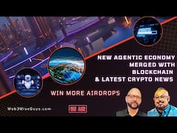 New Agentic Economy Merged With Blockchain - Latest Crypto News - Tap To Earn Airdrops