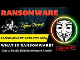 What is Ransomware? Ransomware Attacks 2024