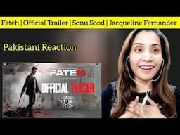 Pakistani Girl Reacts to Fateh | Official Trailer l Sonu Sood | Jacqueline | Naseer uddin