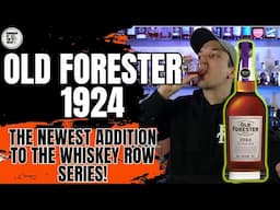 Old Forester 1924 Review: 2025 Whiskey Row Series Release - Is It Worth the Price?