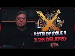 [PATH OF EXILE 1] – POE 1 PATCH 3.26 DELAYED… YET AGAIN! NEWS FROM GGG!