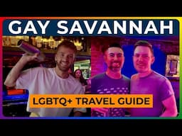 GAY SAVANNAH - Travel Tips & Nightlife Guide!