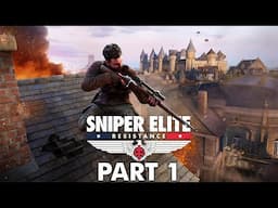 Sniper Elite: Resistance - Gameplay Walkthrough - Part 1 - "Missions 1-5"