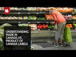 Made in Canada vs. Product of Canada: Understanding labels to buy Canadian