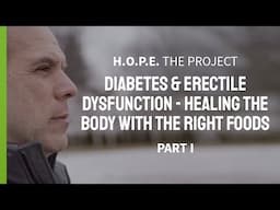 Diabetes and Erectile Dysfunction Reversed with Diet | Marc Ramirez Part 1 | Plant Power Stories