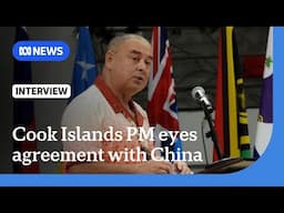 New Zealand voices concern as Cook Islands PM eyes agreement with China | The World