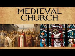 Medieval Church,  Why is the medieval church so powerful?,  What is medieval Christianity?