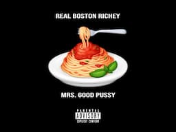 Real Boston Richey - Mrs.Good P****