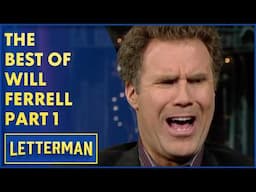 The Best Of Will Ferrell, Part 1 | David Letterman