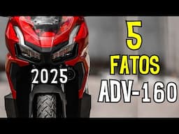 HONDA ADV-160 2025 | 5 FATOS SOBRE ELA