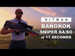 HITMAN WoA - Club 27 (0:17) - Bangkok - Sniper SA/SO