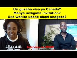 Menya uwujuje ibyangombwa waguha invitation ukabona visa canada/wabona ute visa ya imyaka icumi