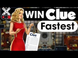 HOW TO WIN CLUE (CLUEDO) THE FASTEST