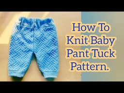 How To Knit Baby Pant With Tuck Pattern