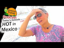 San Miguel de Allende - Hot in Mexico!