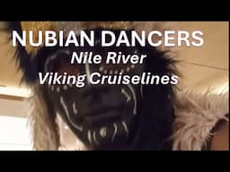 Egyptian Nubian Dancers, Viking Cruiselines Ship Osiris, Nile River Cruise