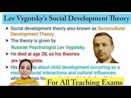 Lev Vygotsky's Social Development theory/ For all Teaching exams