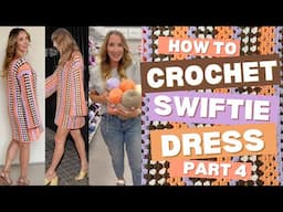 GRANNY SQUARE DRESS PART 4 - FINISHING #crochetdress #crochettutorial #grannysquare #taylorswift