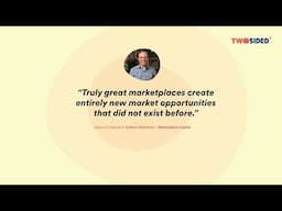 Two-Sided S3E3: What turns a good marketplace into a great one (Andrew Blachman/Marketplace Capital)