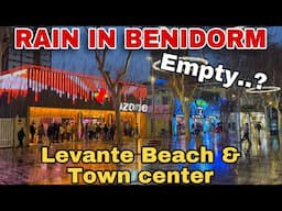 RAINY evening in Benidorm ☔EMPTY LEVANTE BEACH BARS 🍺