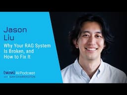 Why Your RAG System Is Broken, and How to Fix It with Jason Liu - 709