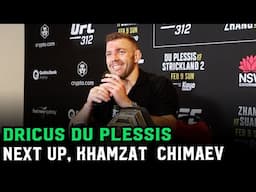 Dricus Du Plessis: "Khamzat Chimaev is next... I can outwrestle him"