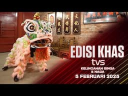 Kelincahan Singa dan Naga | Edisi Khas TVS