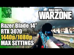 Razer Blade 14" (3070) - Warzone 1440p/1080p - MAX SETTINGS