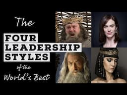 The 4 Leadership Styles that The Top 1% Have Mastered