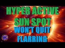 HYPER ACTIVE SUN SPOT WONT QUIT FLARRING / COMET ATLAS STILL NAKED EYE VISIBLE / CORONAL HOLE