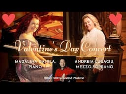 A Valentine's Day Concert with Madalina Danila, Piano & Andreia Lucaciu, Mezzo-Soprano