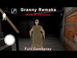 Granny Remake Mobile Full Gameplay | Granny Horror Game