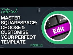 Master Squarespace: Choose & Customise Your Perfect Template | Squarespace | Web Dev Tips