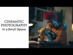 CREATE CINEMATIC PHOTOSHOOT IN A SMALL SPACE // Easy Way to Light and Shoot Cinematic Photography