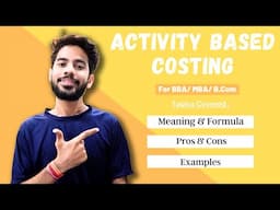 What is Activity Based Costing (ABC Costing) ? Meaning | Formula | Pros & Cons | Explained in Hindi