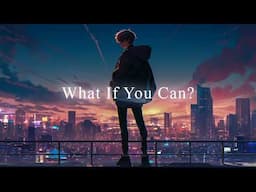 WHAT IF YOU CAN? - Motivational Speech for Studying & Success (Compilation)