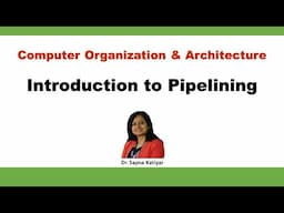 Introduction to Pipelining | Instruction Pipeline || Computer Organization & Architecture