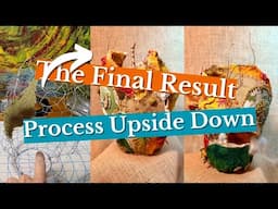 Turning My Process Upside Down: The Final Result