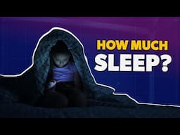 How Much Sleep Does My Kid Need? I Parentalogic