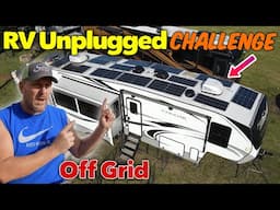 RV Unplugged Challenge… FULL POWER four days Off-Grid? #rvlife #rvlivingfulltime #offgrid