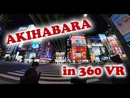 Akihabara at night in 360 VR