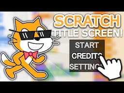 How to Make an AWESOME Title Screen in Scratch