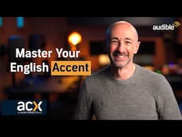 Mastering English Accents for Audiobook Narration | Audible ACX