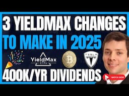 3 Changes I’m Making With Yieldmax In 2025 (High Yield Dividend Investing) #Margin #Roundhill #FIRE