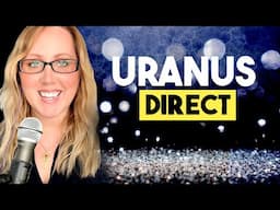 Unexpected Changes! - Uranus Direct - Astrology of January