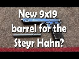 A 9x19 new barrel for the M1912 Steyr Hahn?