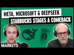 Meta & Microsoft Brush Off DeepSeek + Starbucks Stages a Comeback | Prof G Markets