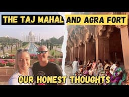 The TAJ MAHAL & Agra Fort - Our REACTIONS To India's MUST SEE Destinations